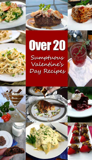 Over 20 Sumptuous Valentine’s Day Recipes | Sumptuous Spoonfuls