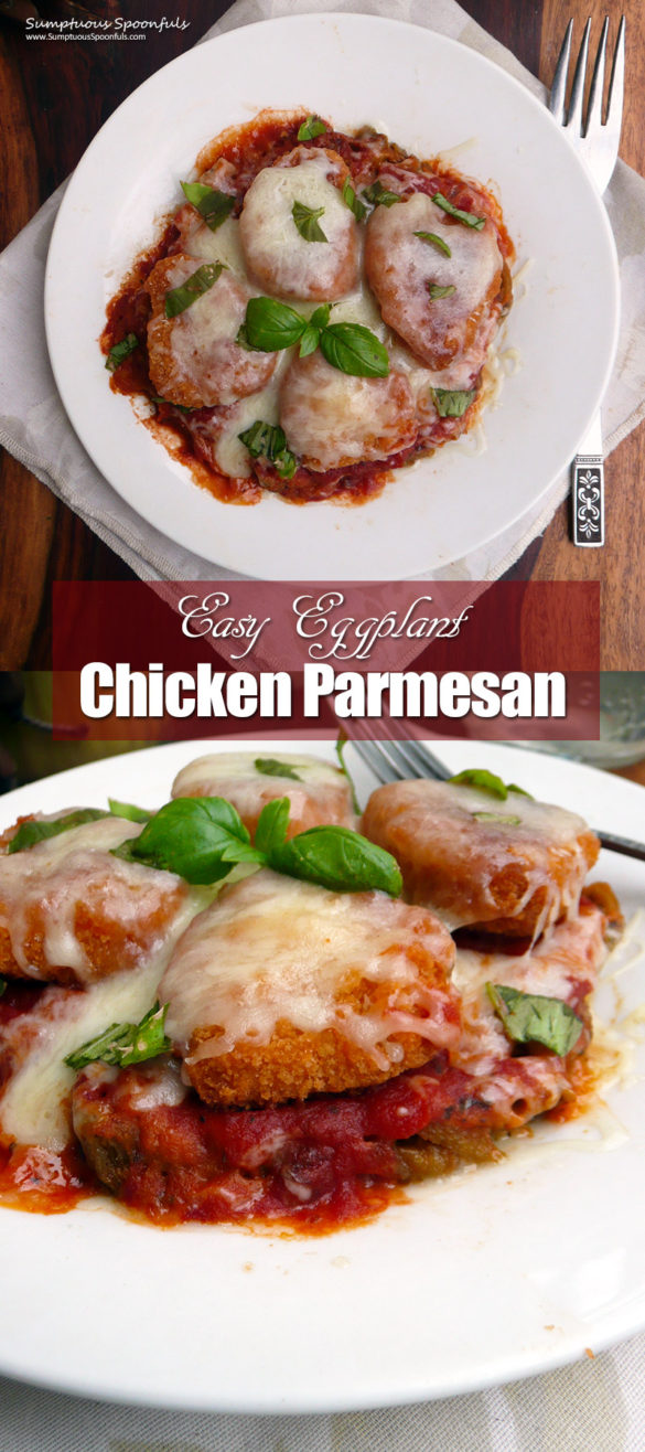 Easy Eggplant Chicken Parmesan | Sumptuous Spoonfuls