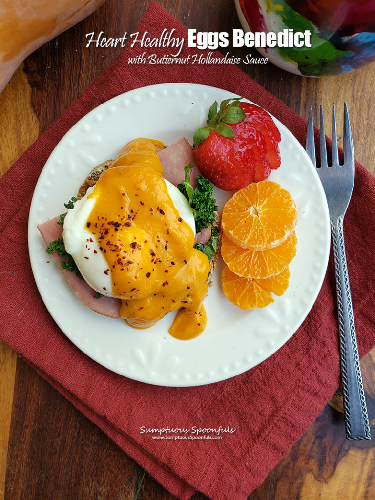 Heart Healthy Eggs Benedict With Butternut Hollandaise Sumptuous