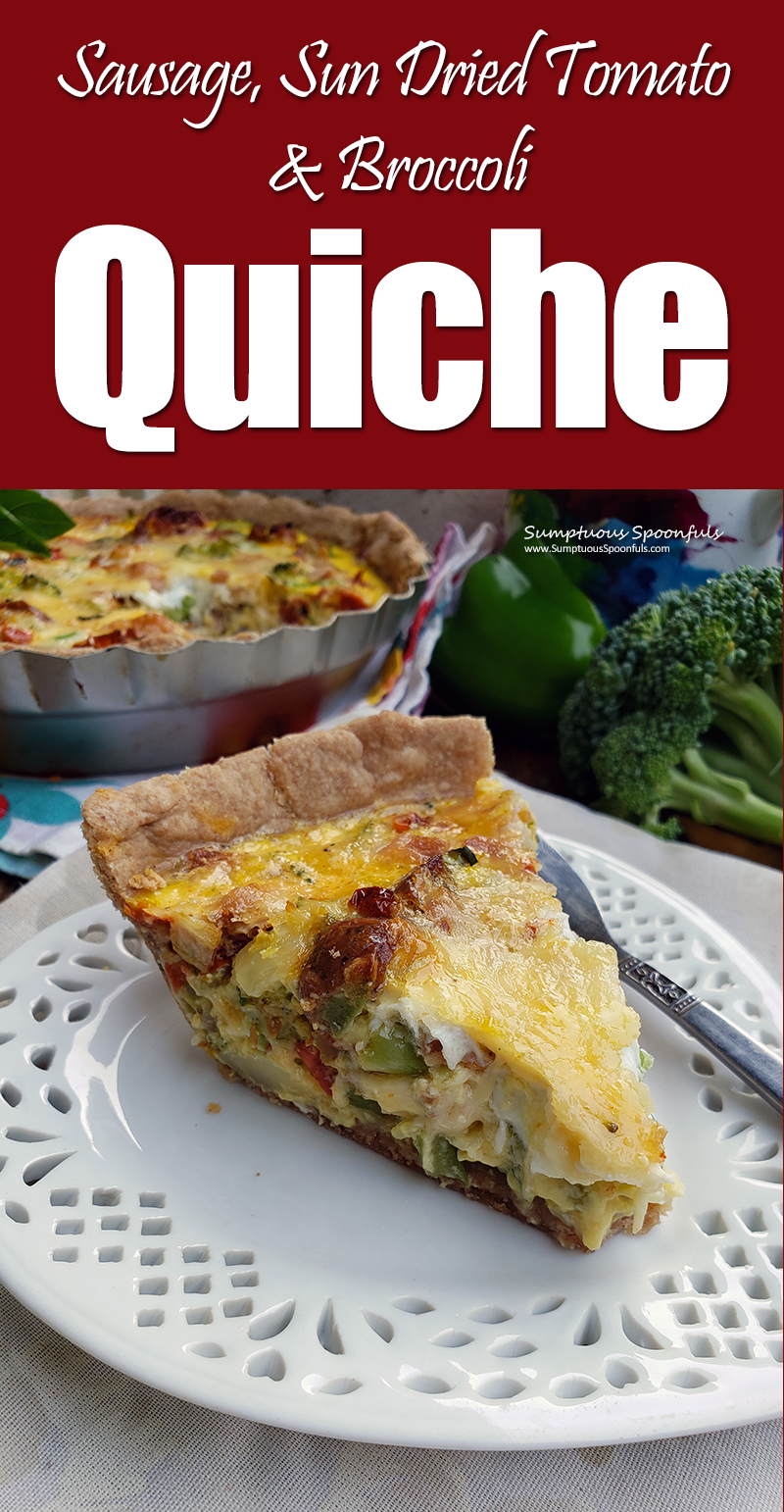 Start your Day Right with this Sausage & Broccoli Quiche | Sumptuous ...